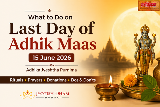 What to Do on the Last Day of Adhik Maas