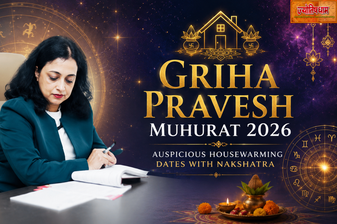 Griha Pravesh Muhurat 2026 | Auspicious Housewarming Dates with Nakshatra