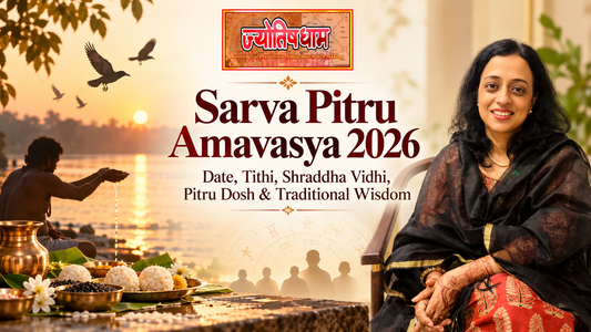 Sarva Pitru Amavasya 2026: The Complete Knowledge Guide to Date, Tithi, Shraddha Vidhi and the Wisdom Behind It