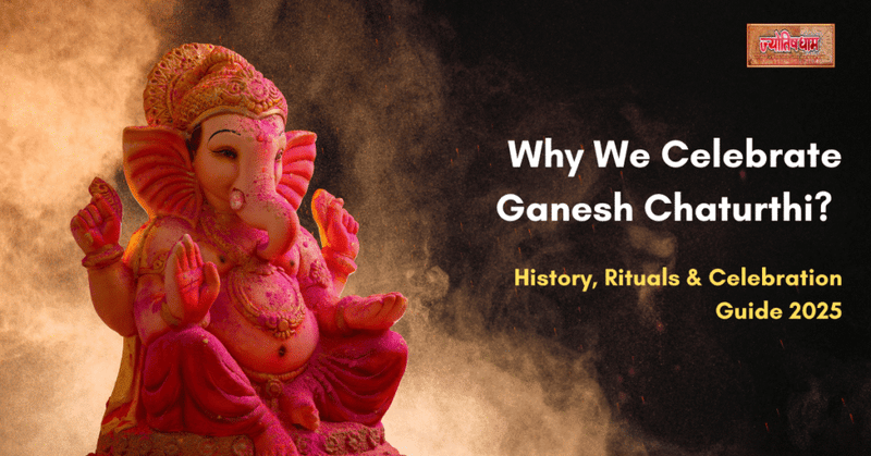 Ganesh Chaturthi 2025: History, Rituals, and How to Celebrate
